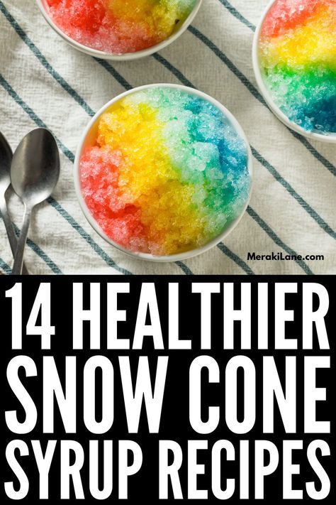 Kool Aid Snow Cone Syrup Recipe, Snow Cone Bar Ideas, Healthy Snow Cones, Snocone Syrup Recipes, Dye Free Snow Cone Syrup, Healthy Snow Cone Syrup, Homemade Snowcone Syrup, Healthy Snow Cone Syrup Recipe, Adult Snow Cones