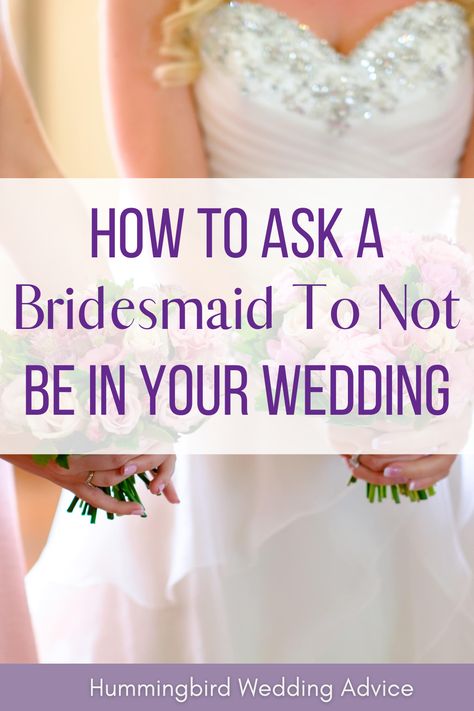 Not everyone is cut out to be a bridesmaid. The duty of being in someone's wedding comes with expectations. In some cases, you may want to fire a bridesmaid who is not that involved, has a bad attitude, or has done something to betray you. This post goes over how to determine if you should have a difficult conversation with your bridesmaid, and if you should ultimately ask a bridesmaid not to be in your wedding, in a way that is tactful and respectful. // bridal party // wedding party // drama Who Should Be A Bridesmaid, Tasks For Bridesmaids, No Bridal Party Wedding, Bridesmaid Tasks List, Bridesmaids Seeing Bride For First Time, Bridal Party Responsibilities Bridesmaid Duties, Ask Bridesmaids To Be In Wedding, Hummingbird Wedding, Bridesmaid Tips