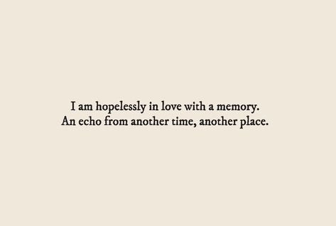 Tumblr, Melancholy Quotes, Hopeless Romantic Quotes, Hopeless Love, Heart Break, Scrapbook Stuff, What Can I Say, Thought Quotes, Literature Quotes