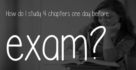 How Do I Study 4 Chapters One Day Before Exam?  Bro... if you are determined enough you can do it. 1 day is enough even if your concepts are not clear because once you're determined to score well or have that result fear then there will be an adrenaline rush  Source(s): https://www.quora.com/How-do-I-study-4-chapters-one-day-before-exam http://studyingtv.com/how-do-i-study-4-chapters-one-day-before-exam/ One Day Before Exam Motivation, How To Study 1 Day Before Exam, How To Study One Day Before Exam, 1 Day Before Exam, One Day Before Exam, Day Before Exam, Before Exam, How To Study, Adrenaline Rush