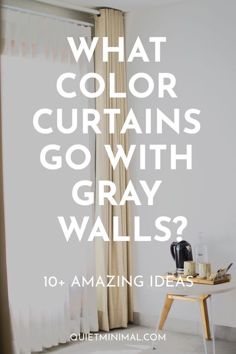 What Color Curtains Go with Gray Walls? (10+ Combination Ideas) - Quiet Minimal - Interior Design Inspiration & Ideas Curtains For Grey Walls, Grey Curtains Living Room, Tan Curtains, Color Shower Curtain, Taupe Curtains, Light Gray Bedroom, Greige Walls, Color Curtains, Gray Bedroom Walls