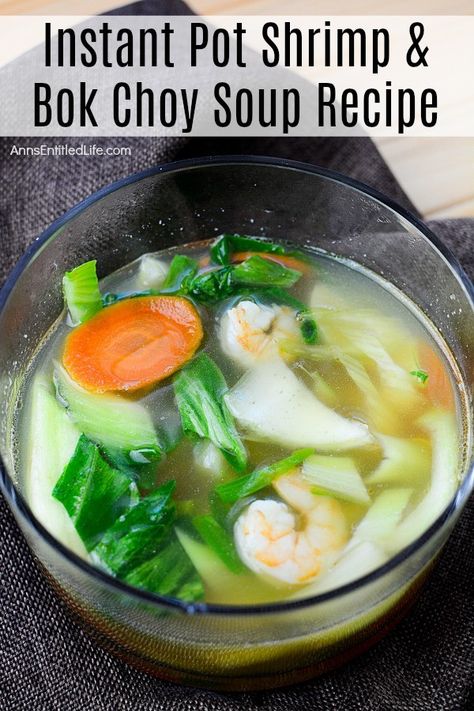 Book Choy Recipes Soup, Boo Choy Soup, Instant Pot Wonton Soup, Miso Soup Bokchoy, Shrimp Soup Recipes Healthy, Bock Choy Recipes, Instant Pot Soup Recipe, Choy Recipes, Shrimp Soup Recipes