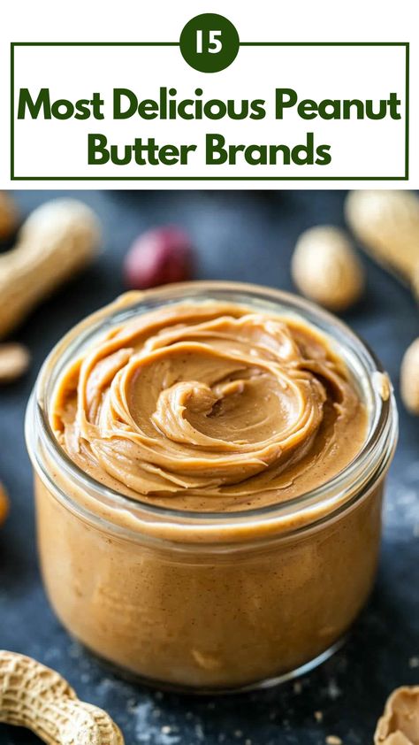 A jar of creamy peanut butter alongside crunchy and natural peanut butter jars, showcasing top peanut butter brands ideal for snacks and recipes. Peanut Butter Brands, Butter Brands, Best Peanut Butter, Peanut Butter, Peanut, Butter, Snacks, Restaurant