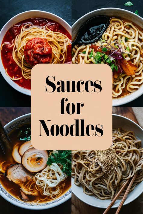 Various noodle dishes with different sauces, text in the center reads "Sauces for Noodles". Asian Pasta Sauce Recipes, Chinese Angel Hair Noodles, Asian Quick Meals, Best Asian Noodle Sauce, Asian Sauce Recipes Noodles, Korean Noodle Sauce, Chicken Reman Noodles Recipes, Asian Style Noodles Recipe, Sticky Noodles Asian