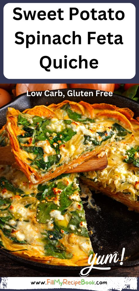 Sweet Potato Spinach Feta Quiche - Fill My Recipe Book Feta Dessert, Sweet Potatoe Quiche, Quiche Sweet Potato, Sweet Potato Spinach Quiche, Low Carb Crust, Spinach And Potato Recipes, Sweet Potato Crust Quiche, Spinach Feta Quiche, Feta Quiche