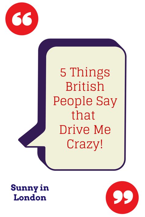 things-british-people-say-drive-me-crazy Melbourne Airport, Malaga Airport, Visit Uk, Driving Instructor, England London, Visiting England, Cultural Differences, British Invasion, British People