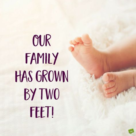 Our family has grown by two feet. New Born Baby Status, New Borned Baby, Baby Quotes Pregnancy, Birth Announcement Wording, Newborn Baby Quotes, Baby Poems, New Baby Quotes, Baby Captions, Newborn Quotes