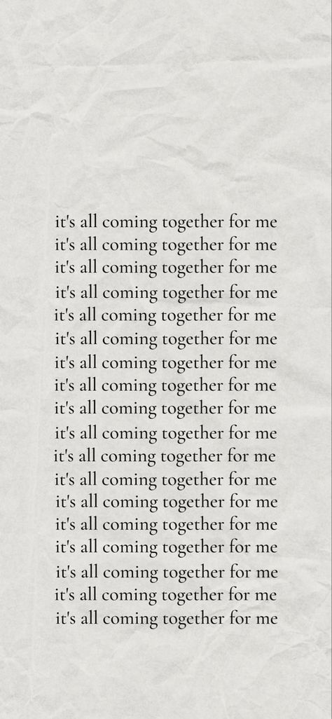 white-ish grayish background that says “it’s all coming together for me” multiple times for Iphone Wallpaper or any phone wallpaper Iphone Lockscreen Motivation, Iphone Lockscreen Inspo Aesthetic, Phone Backgrounds Positive Affirmations, Manifest Affirmations Wallpaper, Phone Screen Affirmations, I Am Affirmations Wallpaper Aesthetic, Mantra Phone Wallpaper, Manifestation Backgrounds Iphone, Self Love Phone Backgrounds