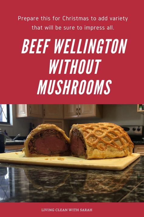 Beef Wellington Recipe Without Mushrooms, Beef Wellington Without Mushrooms, Pork Wellington, Easy Beef Wellington, Easy Mushroom Recipes, Mini Beef Wellington, Wellington Recipe, Beef Wellington Recipe, Christmas Dinners