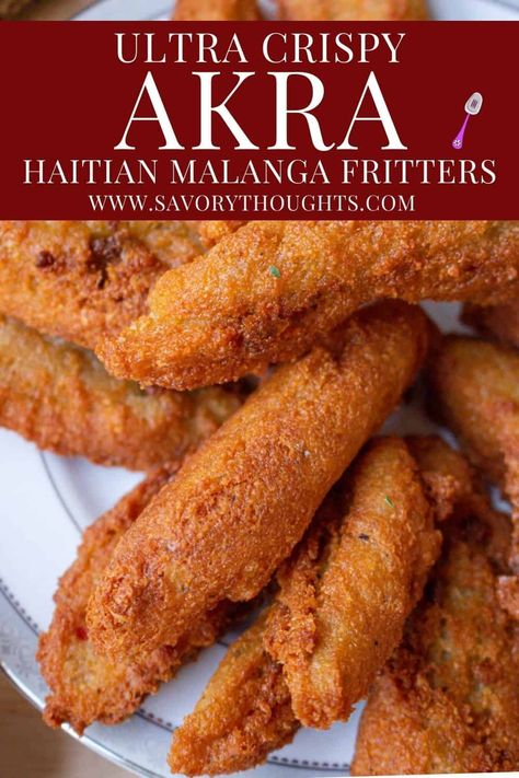 Also known as Malanga Fritters (Haitian Akra), this is a crunchy appetizer that is common throughout Haiti. Haitian Akra uses a native root vegetable mixed with flavorful herbs and spices to form a batter, which is then deep fried to crispy, golden perfection. #haitian #akra #accra #malanga #fritters #savorythoughts @Msavorythoughts Haitian Food Acra, Haitian Accra Recipe, Haitian Akra Recipe, Haitian Brunch Ideas, Haitian Food For Party, Haitian Fried Turkey, Haitian Fritay Recipe, Haitian Salmon Recipe, Healthy Haitian Food Recipes