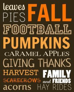 What I love about fall! Chalkboard Sayings, Fall Creations, Fall Magic, Fall Pies, Autumn Blessings, Fall Quotes, Thanksgiving Wallpaper, Fall Stuff, Fall Football