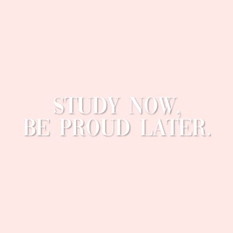 #studymotivation #study #inspiration #motivation #quotes #school #studyinspiration Study Now Be Proud Later, Quotes School, Study Inspiration, Be Proud, Motivation Quotes, Mood Board, Quotes