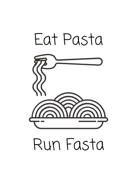 Eat Pasta Run Fasta  Digital download art print  Spaghetti art print for kitchen, living room Pasta Drawing Easy, Eat Pasta Run Fasta, Eat Drawing, Pasta Cartoon, Pasta Quotes, Pasta Drawing, Pasta Jokes, Pasta Puns, Quote Coloring Pages