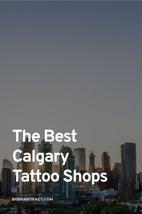 We've collected the best calgary tattoo shops to help inspire your next piece of ink. Calgary Tattoo, City Guides, Tattoo Shop, City Guide, Calgary, Tattoos