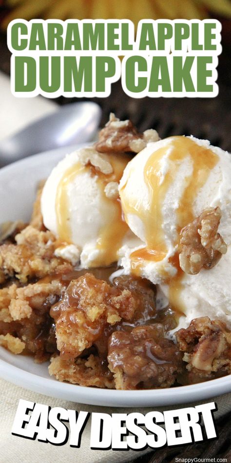 caramel apple dump cake in bowl with ice cream, nuts, and caramel sauce Essen, Dump Cake With Fresh Apples, Fresh Apple Recipes, Apple Dessert Recipes Easy, Apple Dump Cake Recipe, Apple Dump Cake, Caramel Apple Dump Cake, Caramel Apples Easy, Dump Cake Recipe