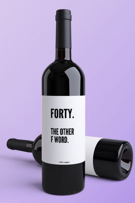 Wine is a great gift that is always highly appreciated! Stick this ' Forty. The Other F Word' label to add some humor to the bottle. See more party ideas and share yours at CatchMyParty.com Funny 40th Birthday Party Decorations, Straight Out Of My Thirties Party, Forty Party Ideas Turning 40, 40th Birthday Cake For Women Funny Turning 40 Party Ideas, Turning 20 Twice Party, Forty Af Party, 40ty Birthday Party Ideas, Free 40th Birthday Printables, 40s Bday Party Ideas