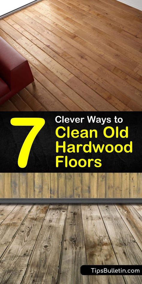 Old Hardwood Floors, Unfinished Wood Floors, Cleaning Wooden Floors, Rustic Floor, Old Wood Floors, Wood Floor Cleaner, Cleaning Wood Floors, Hardwood Floor Cleaner, Clean Hardwood Floors