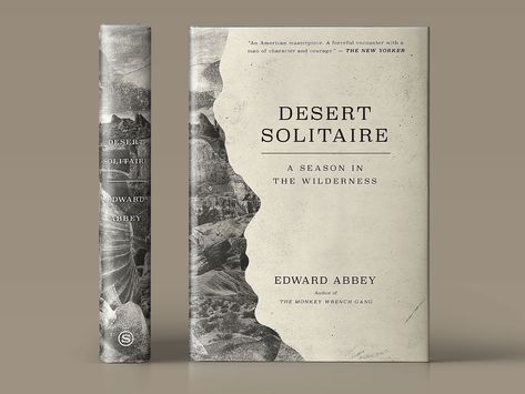 Desert Solitaire Book Jacket Concept by Sean Serafini Book Cover Minimalist, Cover Of Journal, Solitaire Book, Best Book Cover Design, Book Jacket Design, Book Design Cover, Book Concept, Editorial Design Magazine, Creative Book Cover Designs