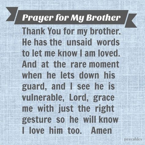 Prayers For Brother, Prayer For My Brother, Blessings Affirmations, Inspirational Scriptures, Prayer For My Family, Christian Singles, Spiritual Motivation, Praying For Others, Brother Quotes