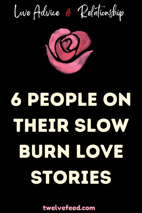 6 People On Their Slow Burn Love Stories Slow Burn Love, Love Advice Quotes, Relationship Advice Questions, Slow Burn Romance, Love Letters To Your Boyfriend, Quotes Couple, Love Quotes For Him Romantic, Romance Quotes, Relationship Advice Quotes