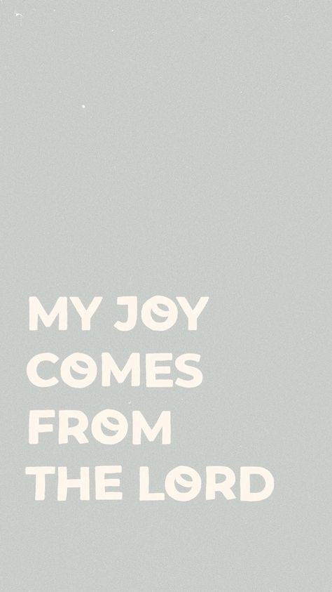 Joy Comes From The Lord, Christian Quotes Wallpaper, My Joy, Ayat Alkitab, Bible Motivation, Christian Bible Quotes, Christian Motivation, Inspirational Bible Quotes, Biblical Quotes