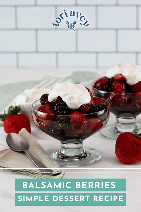 Balsamic Berries - Fresh berries macerated in a sweet-tart mixture of balsamic vinegar and honey, topped with lightly sweetened yogurt or crème fraiche. Easy, all-natural dessert for Shavuot. | ToriAvey.com Balsamic Berries With Honey Yogurt, Light Berry Desserts, Berries Ice Cream, Recipes Apples, Natural Desserts, Balsamic Vinegar Recipes, Easy Summer Dessert, Berry Yogurt, Yogurt Dessert