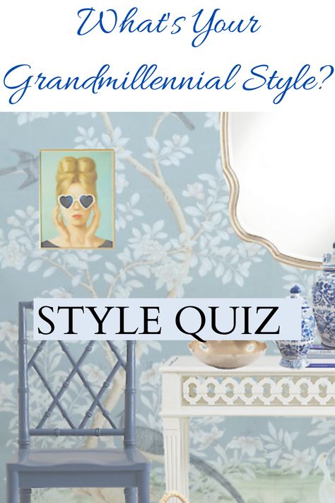 Do you love antiques, florals, rattan, blue and white china? All of these elements in the Grandmillennial Style! Take my style quiz to refine your style and find out which Grandmillennial style it for you! Is it #FreshGrandmillennial #EclecticGrandmillennial #FrenchGrandmillennial #virtualinteriordesign#Grandmillennial #Grandmillennialstyle #blueandwhitedecorating #frenchdecor #traditionalhome #nestobsessedinteriordeesign #decorstyle #decoratingtips #stylequiz Granmelinial Decor, Grandmillenial Style Foyer, Grand Millennial Color Palette, Grand Millineal Decor, Grand Millenial Bedroom Decor, Grand Millennial Bedroom Blue, Modern Grand Millennial Decor, Grand Melinnial Style, Grand Millennial Style Bedroom