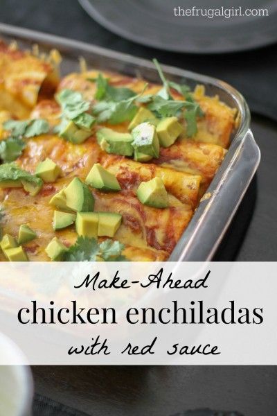 Make-Ahead Chicken Enchiladas with Red Sauce Make Ahead Chicken Enchilada Casserole, Make Ahead Mexican Food, Make Ahead Dinners For Company, Chicken Enchiladas With Red Sauce, Hosting Meals, Mexican Thanksgiving, Enchiladas With Red Sauce, Chicken Enchilada Bake, Chicken Enchilada Recipe