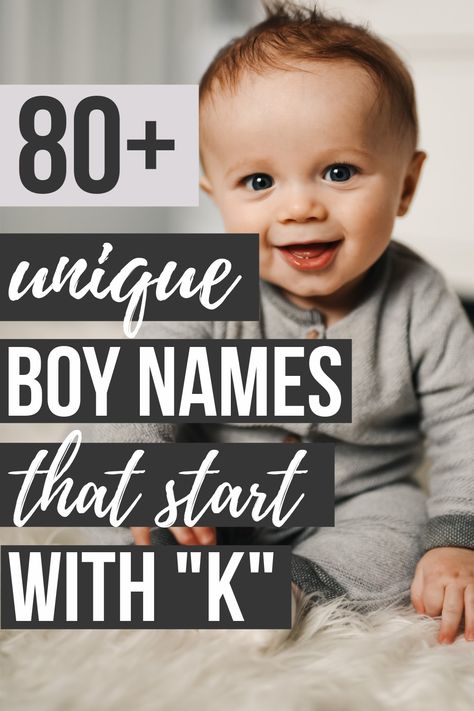 K Names Unique, K Names For Boys, Baby Names With K, K Baby Names, Baby Boy K Names, K Boy Names, Boy Names That Start With B Unique, Baby Boy Names That Start With A K, Baby Boy Names Unique