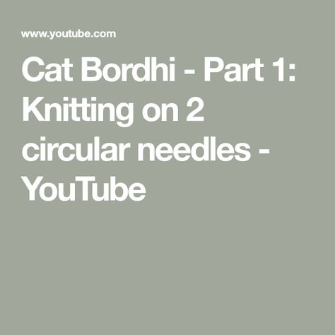 Cat Bordhi - Part 1: Knitting on 2 circular needles - YouTube Cabled Hat Pattern, Baby Girl Knitting Patterns, Knitting Patterns Free Blanket, Ravelry Knitting, Knitting Patterns Free Sweater, Knitting Humor, Knitting Patterns Free Hats, Baby Knitting Patterns Free, Baby Blanket Knitting Pattern