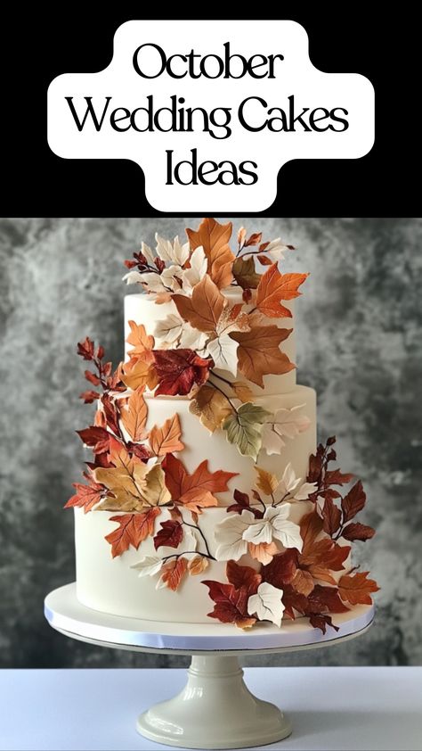 Autumn leaves wedding cake with edible leaf decorations in warm fall colors, featuring sugar and fondant leaf designs Fall Wedding Cake Ideas Autumn, Rustic Autumn Wedding Cake, Fall Anniversary Cake, Nature Wedding Cakes, Fall Wedding Cakes Rustic, Simple Fall Wedding Cakes, October Wedding Cake, Pumpkin Wedding Cake, Fall Wedding Cake Ideas