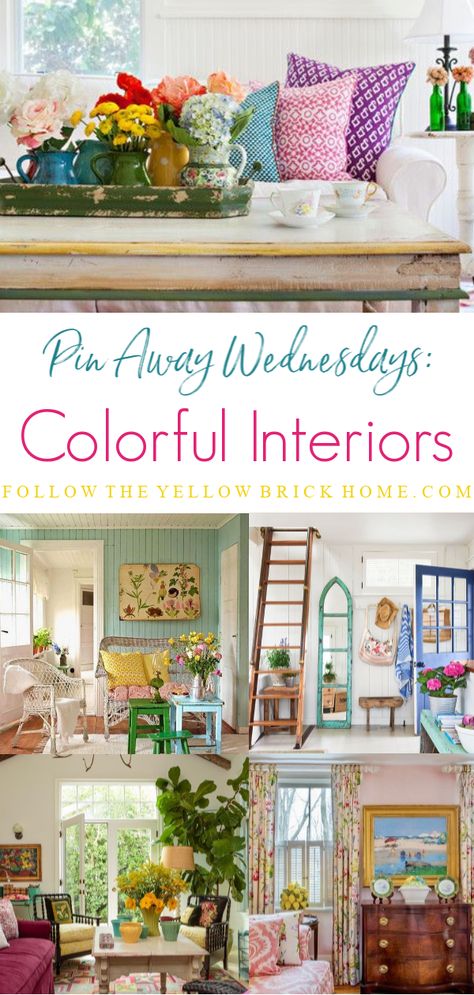 Follow The Yellow Brick Home - Pin Away Wednesdays: Colorful Interiors – Follow The Yellow Brick Home Fun Sunroom Colors, Colorful Accent Decor, Farmhouse Colorful Living Room, Colorful Beach Cottage Interiors, Bright Colored Home Decor, Neutral Walls Colorful Decor, Living Room With Painted Furniture, Light Bright Interiors, Subtle Colorful Home Decor