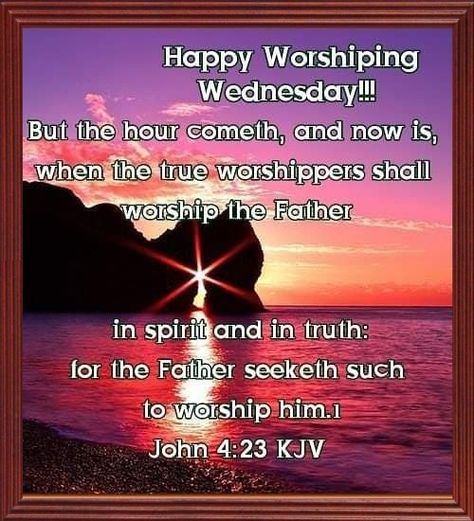 Worship Wednesday, Bible Pics, 1 John 4, John 4, Daily Bible, 1 John, King James, Worship, Verses