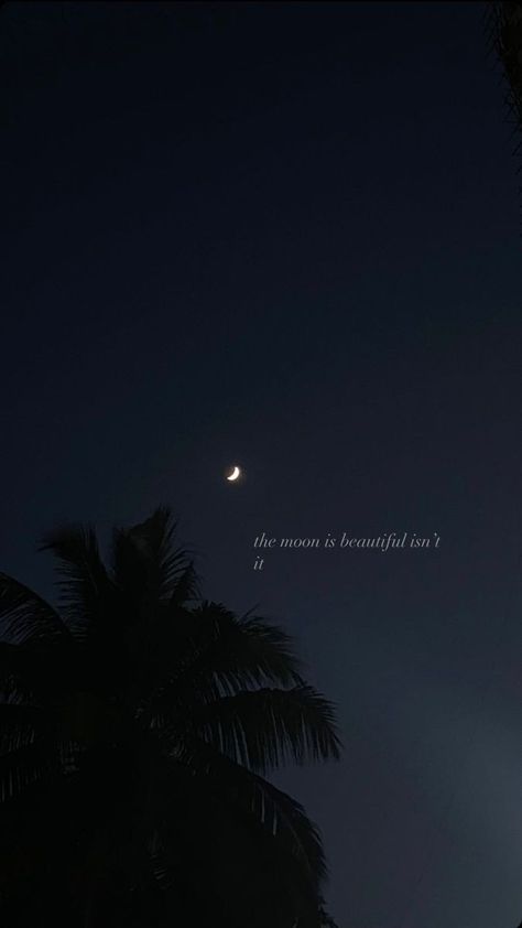 Moon Picture With Quote, The Moon Is Beautiful Isnt It Aesthetic, Isnt The Moon Beautiful, Poetic Captions Beautiful, Poetic Moon Quotes, Moon Pics With Quotes, I Love You In Poetic Way, It's Been A While Caption, Moon And Me Quotes