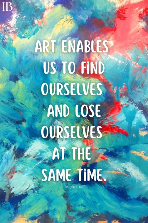 Positive Art Quotes, Mural Quotes Street Art, Art Studio Quotes, Art Is Therapy Quotes, Create Art Quotes, Quotes About Being Creative, Quotes For Artists Creativity, Painting Quotes Artist, Quotes About Hobbies