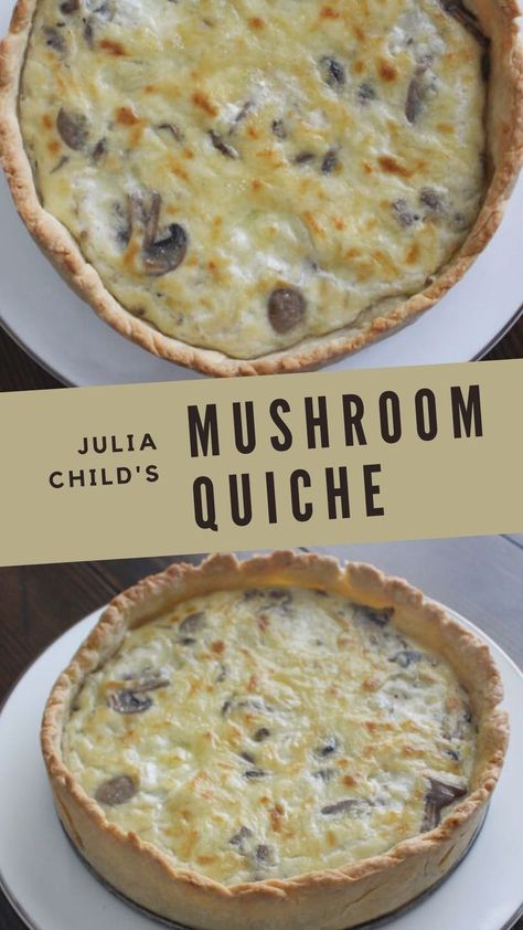 julia child mushroom quiche from mastering the art of french cooking Mushroom Gruyere Quiche, Egg Mushroom Recipe, Mushroom And Cheese Quiche, Quiche With Mushrooms, Quiche Recipes With Mushrooms, Sweet Quiche Recipes, Quiche Recipes Veggie, Mushroom And Onion Quiche, Italian Quiche Recipes