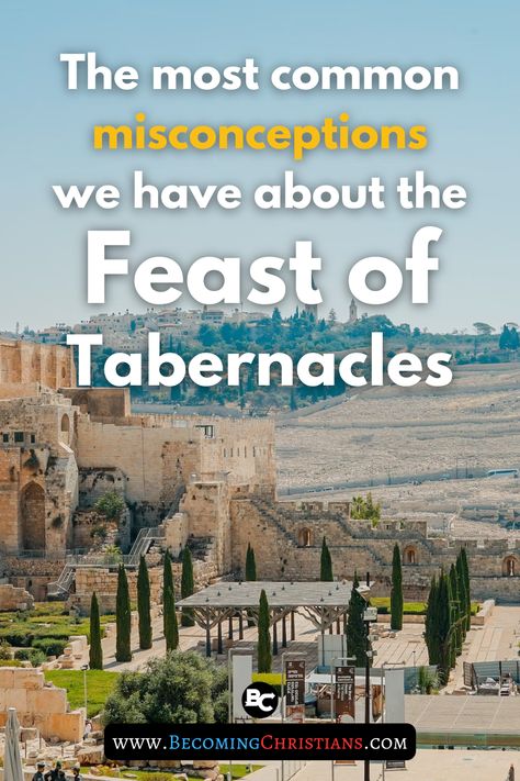 The most common misconceptions we have about the Feast of Tabernacles Feast Of The Tabernacle, Feast Of Tabernacles, The Tabernacle, We Got It, So Many People, Many People, Got It, Gods Love