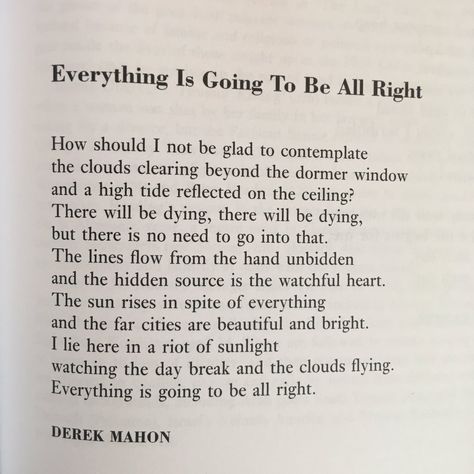 We're deeply saddened to hear reports that Derek Mahon, one of Ireland's leading poets has died aged 78 on the 1st October 2020. Everything Will Be Ok, Poem A Day, Be Alright, Everything Will Be Alright, Poetry Book, Poems Beautiful, Poetry Words, Yesterday And Today, Meaning Of Life