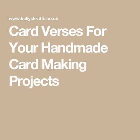 Card Verses For Your Handmade Card Making Projects Greeting Card Sayings Messages, Easter Verses, Greeting Card Sentiments, Hope Youre Feeling Better, Card Verses, Handmade Card Making, Hand Made Greeting Cards, Card Sayings, Verses For Cards