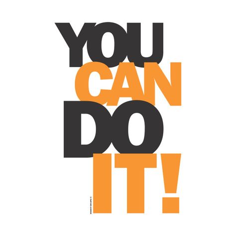 You Do It, You Can Make It Quotes, We Can Do It Poster Inspiration, You Can Do It Quotes Motivation, You Can Do It, T Shirt Text Design, You Can Do It Quotes, Gym Art, Small Quotes