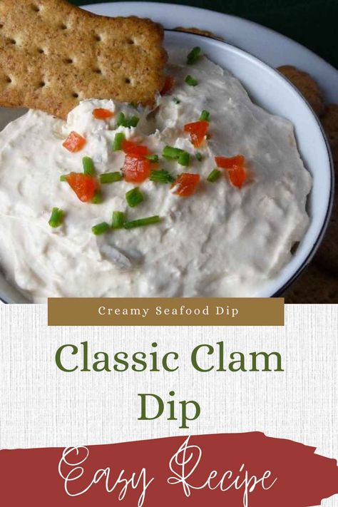 Clam Dip: Easy Creamy Dip Recipe - Grumpy's Honeybunch Clam Dip Recipe Easy, Clam Dip With Cream Cheese, Best Clam Dip Recipe, Canned Clam Recipes, Clam Recipe, Clam Dip Recipe, Clam Dip, Seafood Dip, Dip Easy