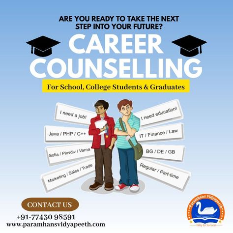 Are you ready to take the next step into you Future? Career Counselling For School, College Students & Graduates Contact Us: +91-77430 98591 www.paramhansvidyapeeth.com #career #careercounseling #admissionguidance #admission #careergoals #confused #counselor #education #future #PARAMHANSVIDYAPEETH #CareerOpportunities #careergoals #futuregoals Career Counseling Poster, Counseling Posters, Career Counselor, Hunting Ideas, Counseling Quotes, Career Counselling, I Need A Job, Guidance Counseling, Career Management