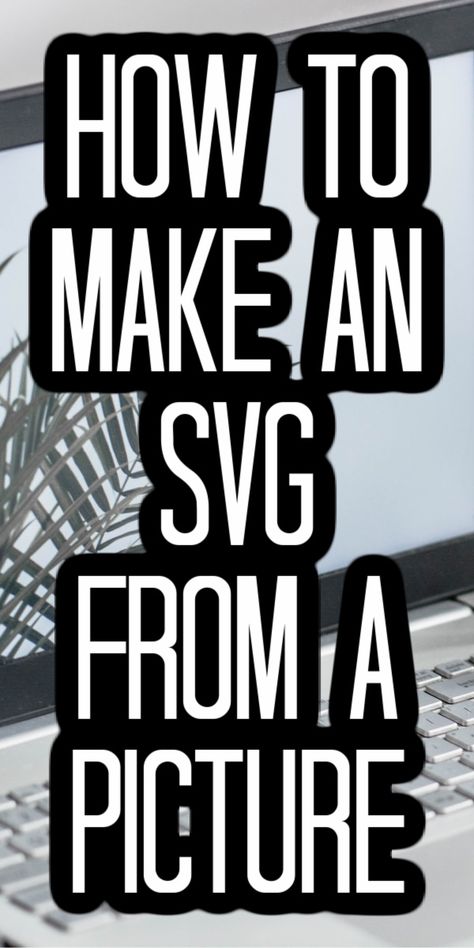 Learn how to turn any picture into a cut file with this simple video tutorial! You will be making SVG files for your Cricut or Silhouette in no time at all! #cricut #cricutcreated #svg #svgfile #picture #cutfile Cricut Maker Free Svg Files, Picture To Svg Cricut, How To Make Stencils With Silhouette Cameo 3, How To Make A Svg File, How To Turn A Jpeg Into A Svg, Turn Picture Into Svg, How To Design Svg Files, Turn Photo Into Svg, How To Make Png Images