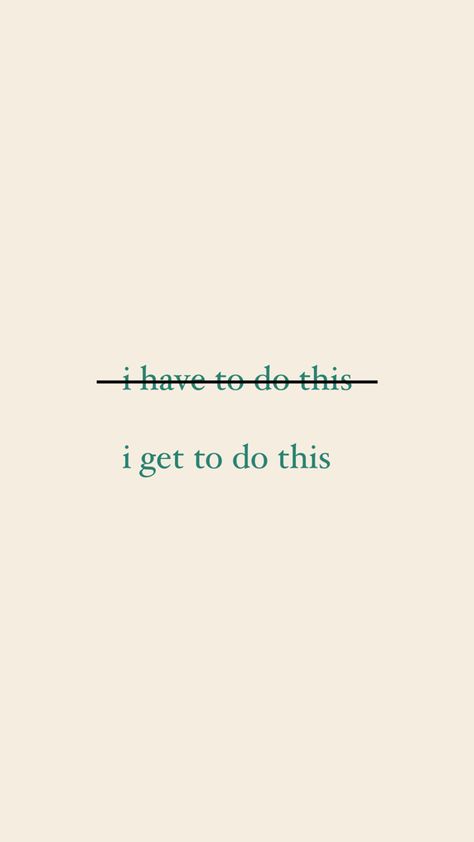 I Get To Quotes, I Get To Do This Quote, Self Love Reminders Quotes, 1% Better, Process Quotes, Aesthetic Inspirational Quotes, Inspiring Aesthetic, Routine Quotes, Wellbeing Quotes