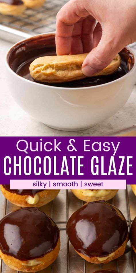 Make rich and silky Chocolate Glaze with just 4 ingredients and 5 minutes! It's the perfect glossy glaze for donuts, cakes, eclairs, and more. Donuts Chocolate Glaze, How To Make Chocolate Glaze For Doughnut, Chocolate Glaze For Eclairs, Chocolate Bar Donut Recipe, Ganache Glaze Recipe, Chocolate Eclair Donut, Homemade Chocolate Glazed Donuts Recipe, Chocolate Glaze That Hardens, Chocolate For Donuts Recipe