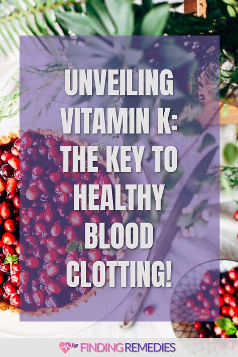 Unveiling Vitamin K: The Key to Healthy Blood Clotting! Warfarin Diet Vitamin K, Warfarin Diet, Vitamin K Foods, Vitamin K Deficiency, Blood Clotting, Increase Bone Density, Fat Soluble Vitamins, Health Vitamins, Nutrient Rich Foods