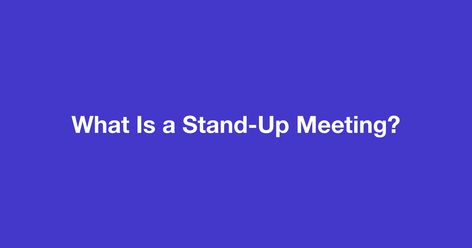 Stand Up Meeting Ideas, Daily Stand Up Meeting, Company Meeting, Meeting Ideas, Status Update, Team Goals, Day List, Morning Meeting, Company Culture