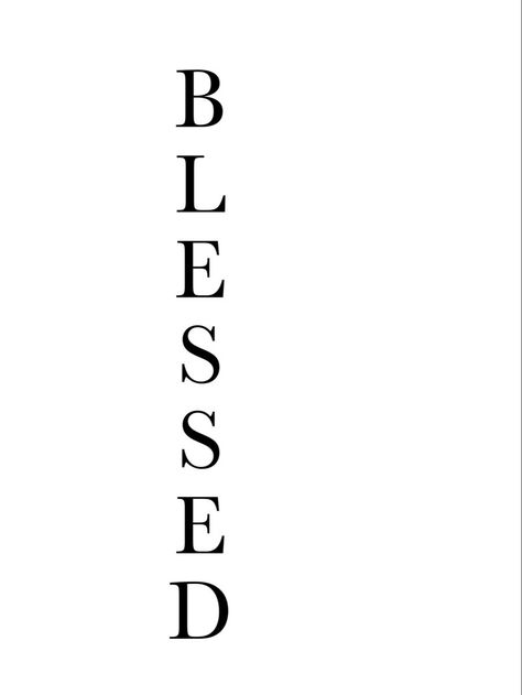 Vertical Words Tattoo, Blessed Stencil Tattoo, Tattoo Outlines For Beginners, Easy Tattoo Outlines, Blessed Tattoo For Women, Blessed Tattoo Design, Easy Tattoos For Beginners, Key Stencil, Purpose Tattoo