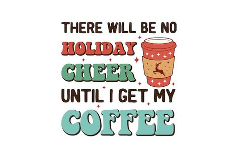 Retro christmas typography coffee quotes... | Premium Vector #Freepik #vector #santa-reindeer #santa-claus #santa #reindeer Holiday Sayings, Typography Coffee, Christmas Typography, Holiday Quotes, Santa Reindeer, Christmas Stickers, Coffee Quotes, Retro Christmas, Winter Christmas