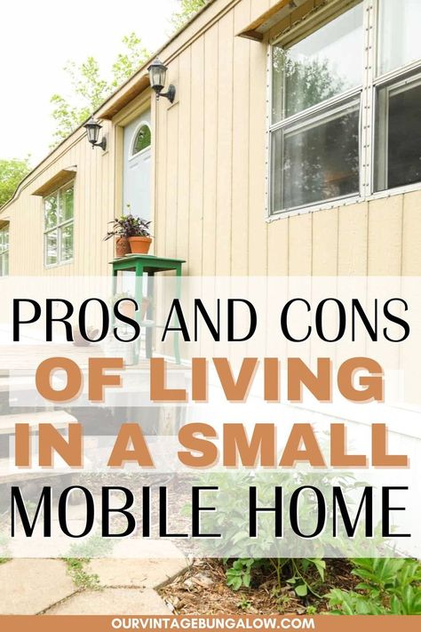 exterior view of newly remodeled mobile home text reads - pros and cons of living in a small mobile home Decorating A Trailer Home Single Wide, Living In A Mobile Home, Small Mobile Home Decorating, Mobile Home Layout, Single Wide Mobile Home Decorating, Single Wide Trailer Remodel, Single Wide Trailer, Buying A Mobile Home, Buying A Manufactured Home